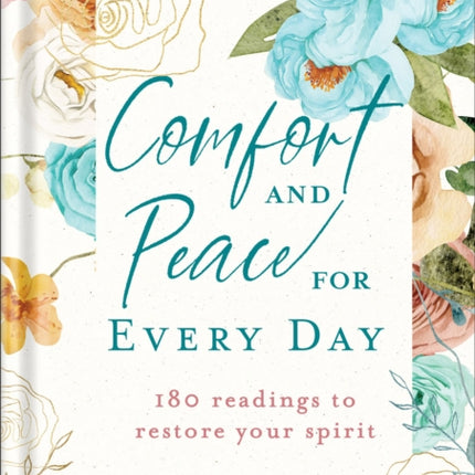 Comfort and Peace for Every Day  180 Readings to