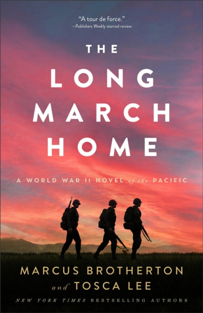 The Long March Home – A World War II Novel of the Pacific