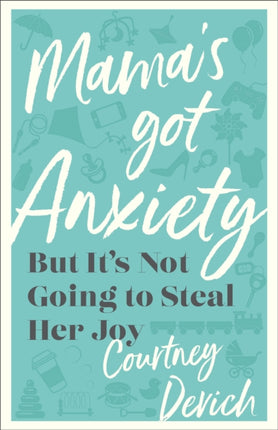 Mamas Got Anxiety