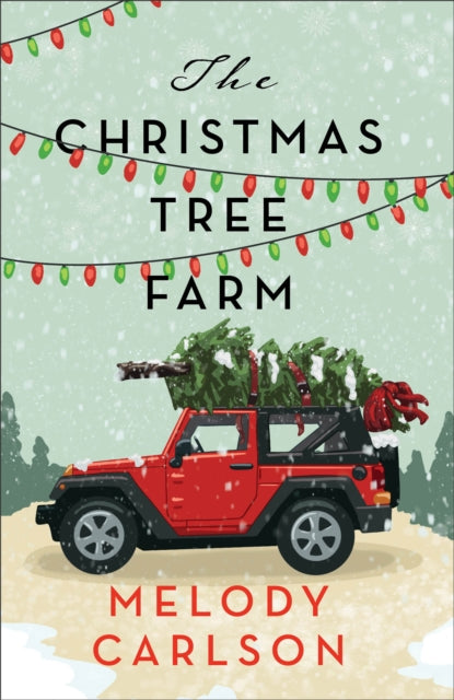 The Christmas Tree Farm  A Christmas Novella