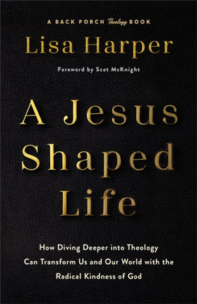 A JesusShaped Life