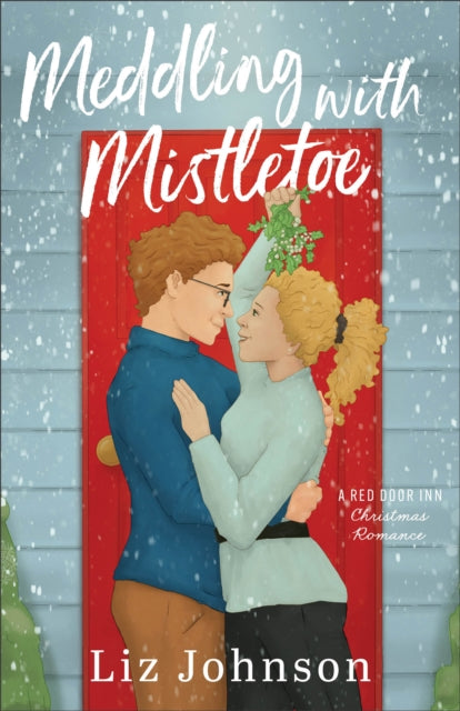 Meddling with Mistletoe  A Red Door Inn Christmas Romance