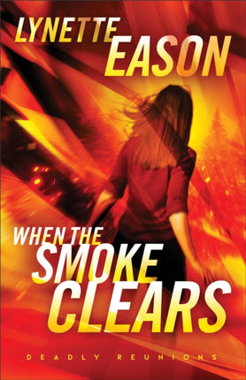 When the Smoke Clears  A Novel