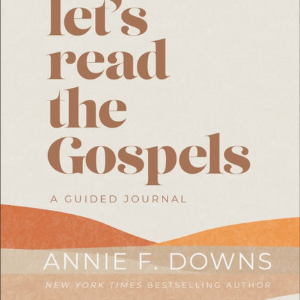 Lets Read the Gospels  A Guided Journal