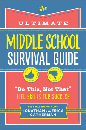 The Ultimate Middle School Survival Guide  Do This Not That Life Skills for Success