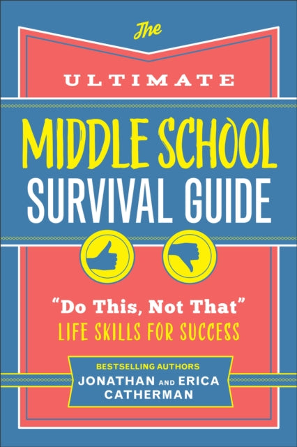 The Ultimate Middle School Survival Guide  Do This Not That Life Skills for Success