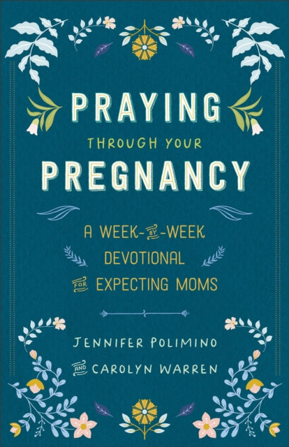 Praying Through Your Pregnancy