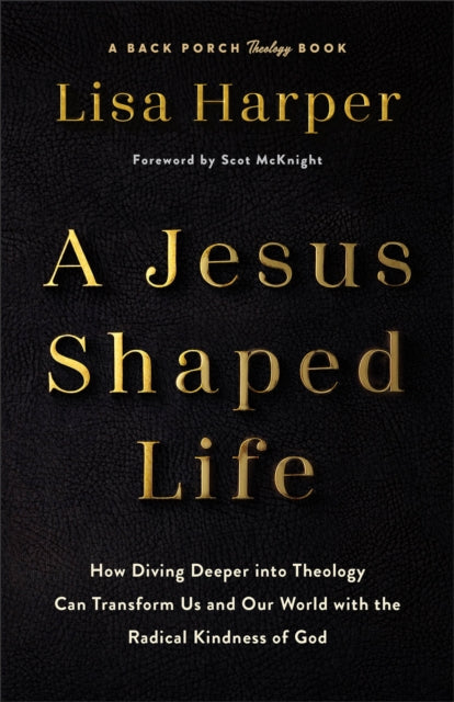 A JesusShaped Life
