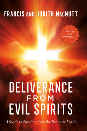 Deliverance from Evil Spirits  A Guide to Freedom from the Demonic Realm