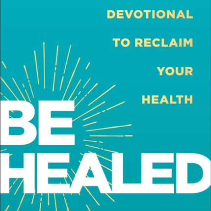 Be Healed