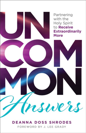 Uncommon Answers  Partnering with the Holy Spirit