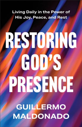 Restoring Gods Presence