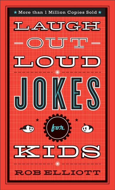 Laugh–Out–Loud Jokes for Kids