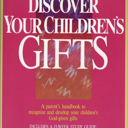 Discover Your Children`s Gifts