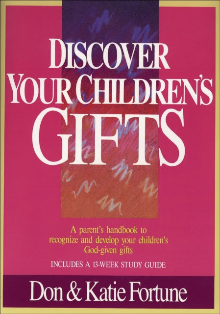 Discover Your Children`s Gifts