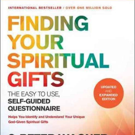 Finding Your Spiritual Gifts Questionnaire – The Easy–to–Use, Self–Guided Questionnaire