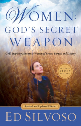 Women Gods Secret Weapon  Gods Inspiring Message to Women of Power Purpose and Destiny