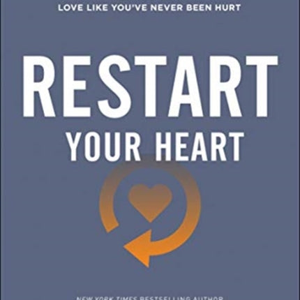 Restart Your Heart – 21 Encouraging Devotions So You Can Love Like You`ve Never Been Hurt