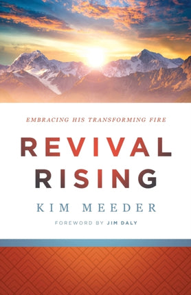 Revival Rising – Embracing His Transforming Fire