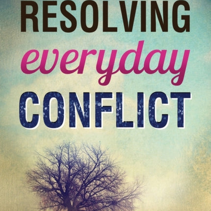 Resolving Everyday Conflict