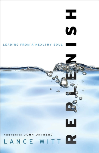 Replenish – Leading from a Healthy Soul