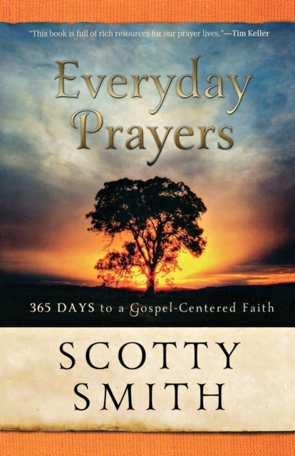 Everyday Prayers  365 Days to a GospelCentered