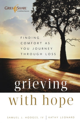 Grieving with Hope  Finding Comfort as You