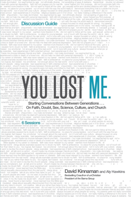 You Lost Me Discussion Guide – Starting Conversations Between Generations...On Faith, Doubt, Sex, Science, Culture, and Church