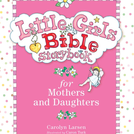 Little Girls Bible Storybook for Mothers and