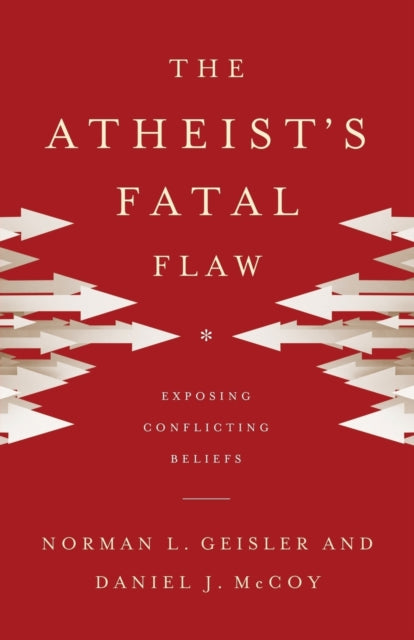 The Atheists Fatal Flaw  Exposing Conflicting Beliefs