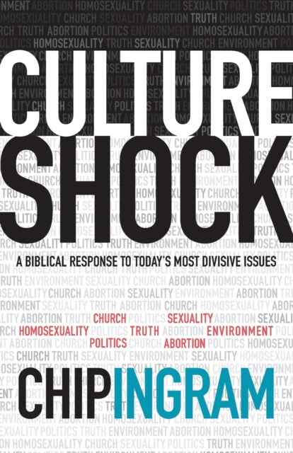 Culture Shock – A Biblical Response to Today`s Most Divisive Issues