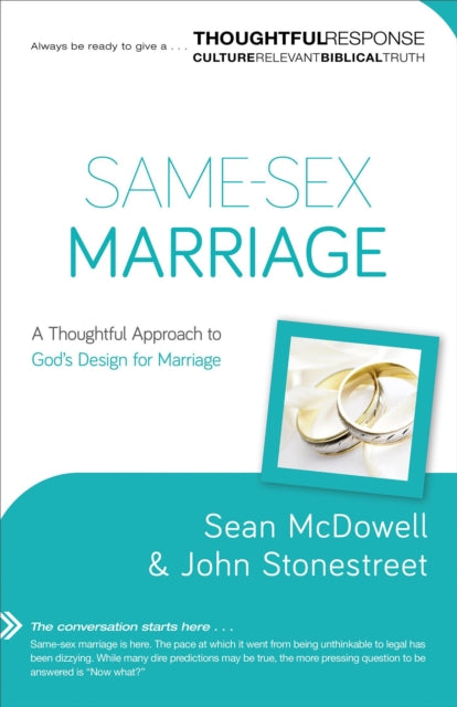 Same–Sex Marriage – A Thoughtful Approach to God`s Design for Marriage