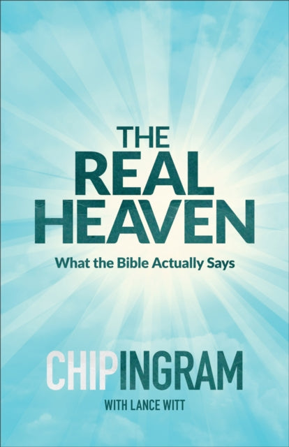 The Real Heaven – What the Bible Actually Says