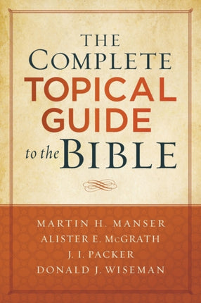 The Complete Topical Guide to the Bible