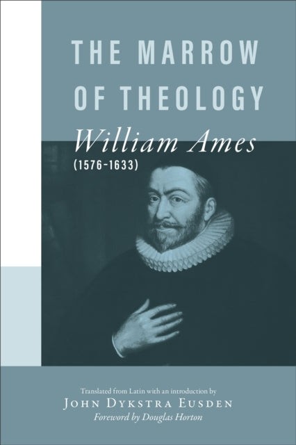 The Marrow of Theology