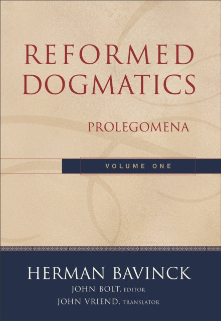 Reformed Dogmatics – Prolegomena