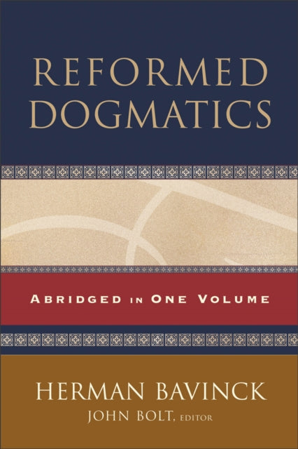 Reformed Dogmatics – Abridged in One Volume