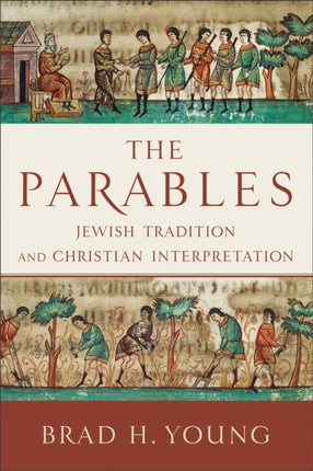 The Parables  Jewish Tradition and Christian