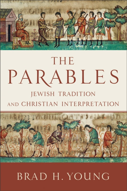 The Parables  Jewish Tradition and Christian