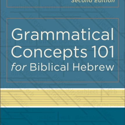 Grammatical Concepts 101 for Biblical Hebrew