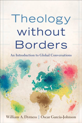 Theology without Borders – An Introduction to Global Conversations