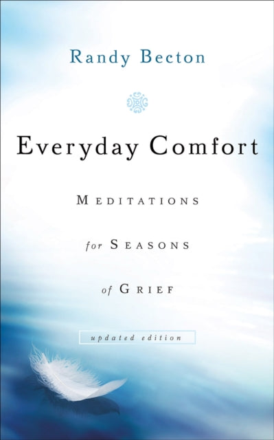 Everyday Comfort – Meditations for Seasons of Grief