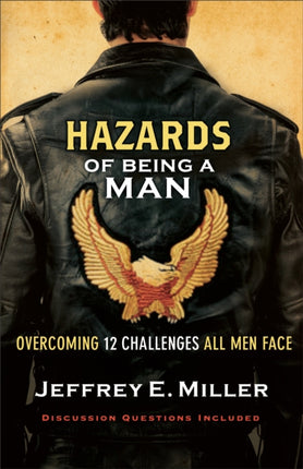 Hazards of Being a Man