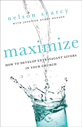 Maximize How To Develop Extravagant Givers In Your Church