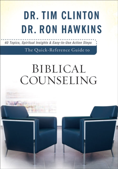 The Quick–Reference Guide to Biblical Counseling