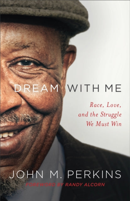 Dream with Me – Race, Love, and the Struggle We Must Win