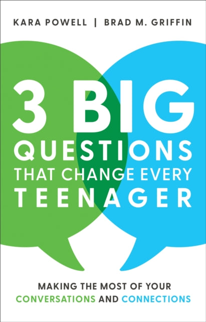 3 Big Questions That Change Every Teenager – Making the Most of Your Conversations and Connections