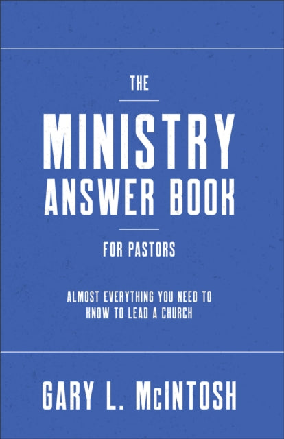 The Ministry Answer Book for Pastors  Almost