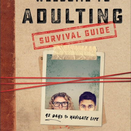 Welcome to Adulting Survival Guide – 42 Days to Navigate Life