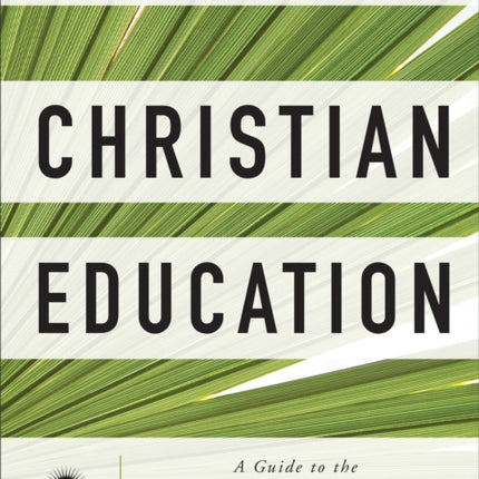 Christian Education – A Guide to the Foundations of Ministry